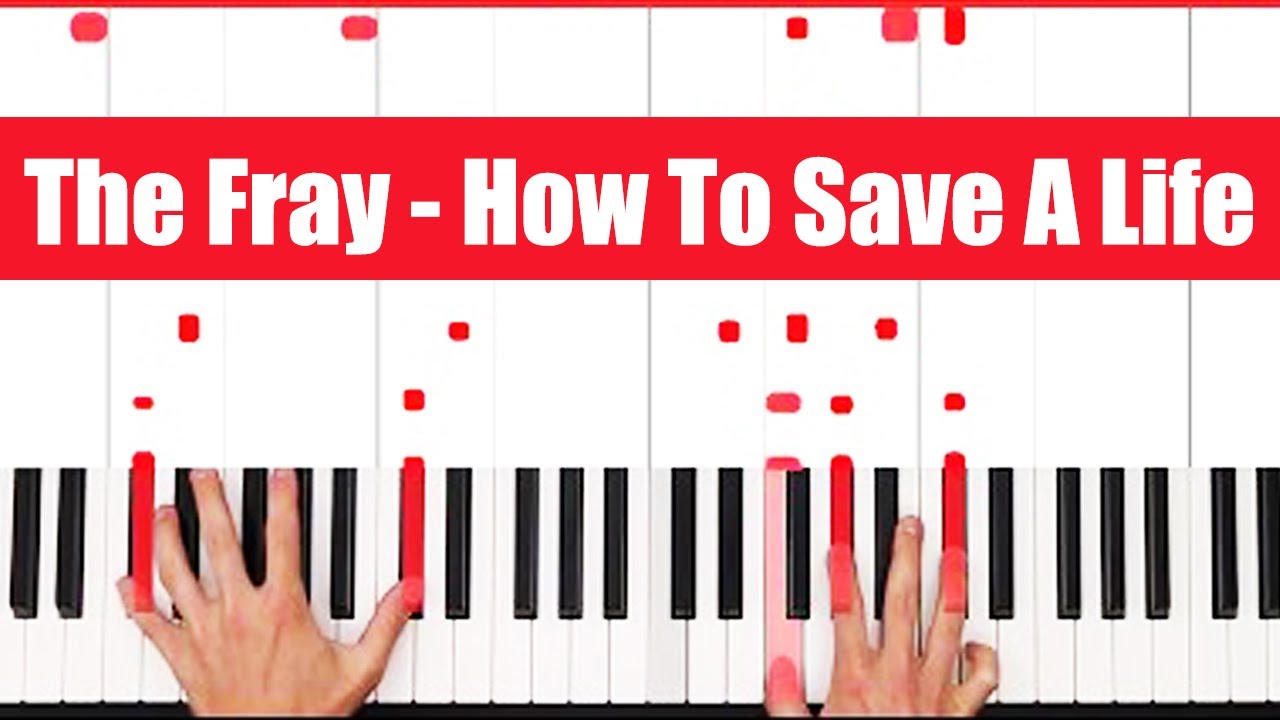 How To Save A Life Piano - How to Play The Fray How To Save A Life Piano Tutorial! (Easy)