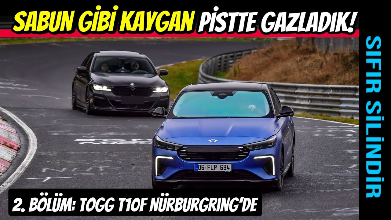 Togg T10F Nürburgring'de | Bol Kazalı Sabun Gibi Kaygan Pistte Sınırlarını Zorladık!