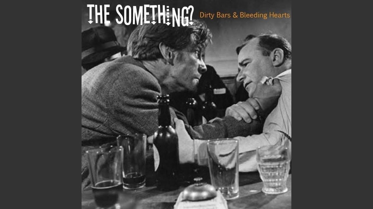 Dirty Bars & Bleeding Hearts