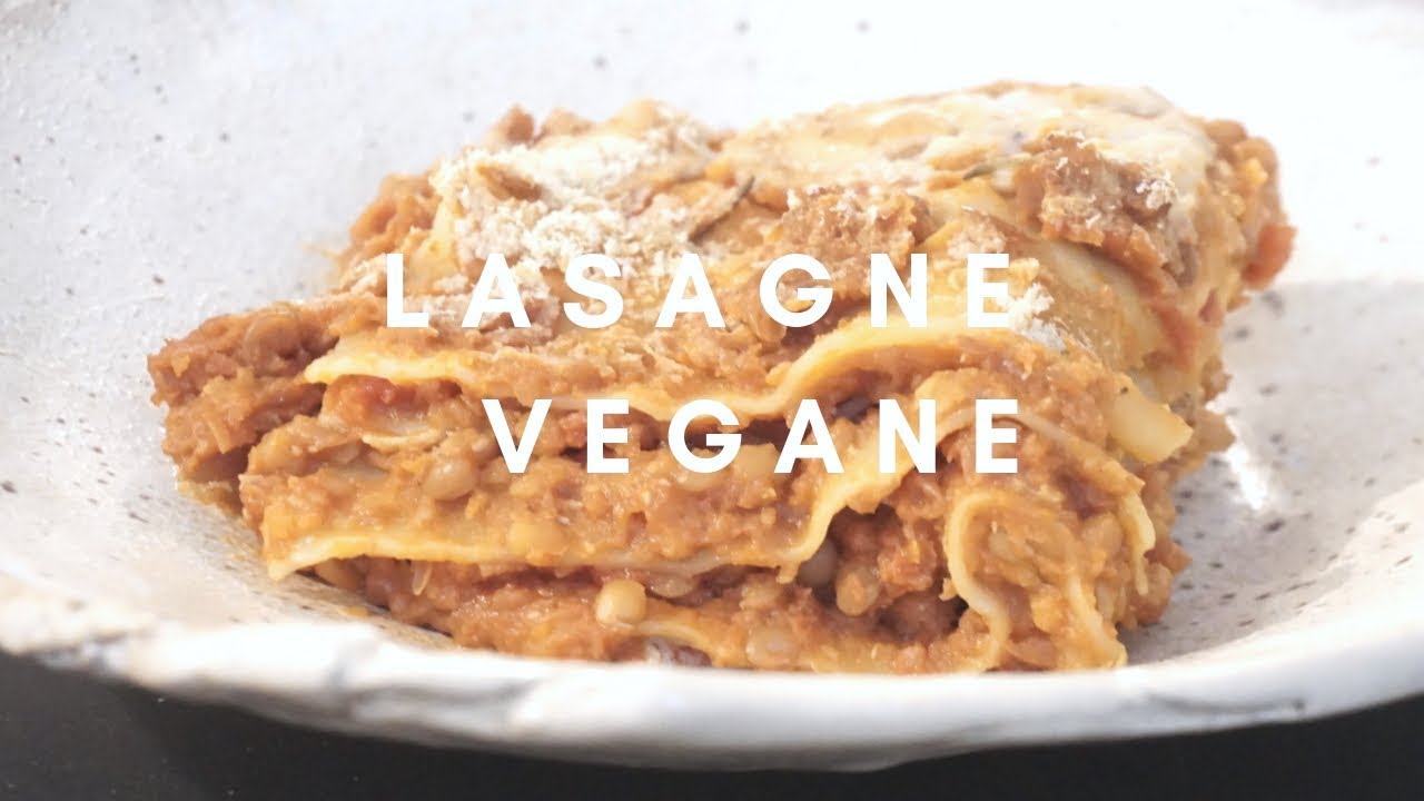 LASAGNE VEGANE con ragù di lenticchie