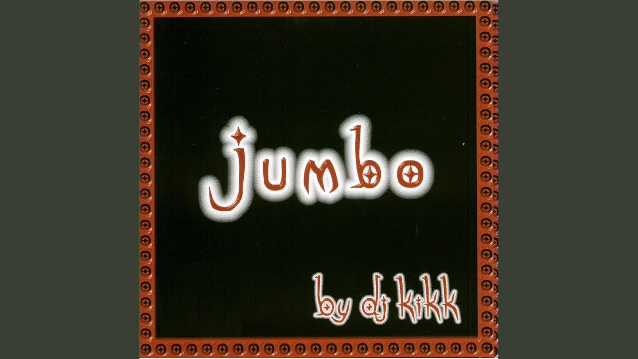 Jumbo (Video Edit)