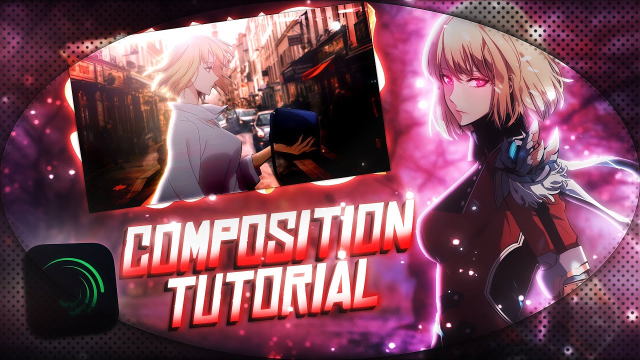 How To Composite on Alight Motion Tutorial | Amv Tutorial |