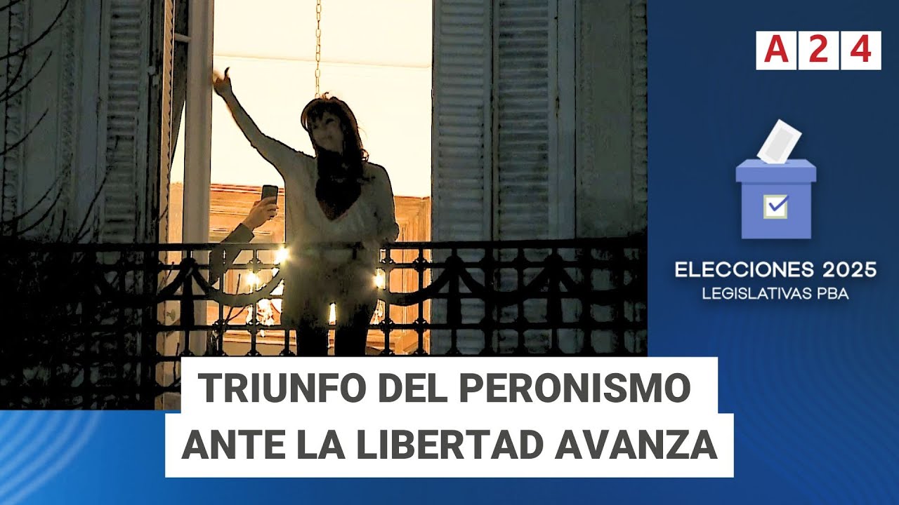 TRIUNFO DEL PERONISMO ANTE LA LIBERTAD AVANZA | Elecciones Legislativas Prov. de Buenos Aires 2025