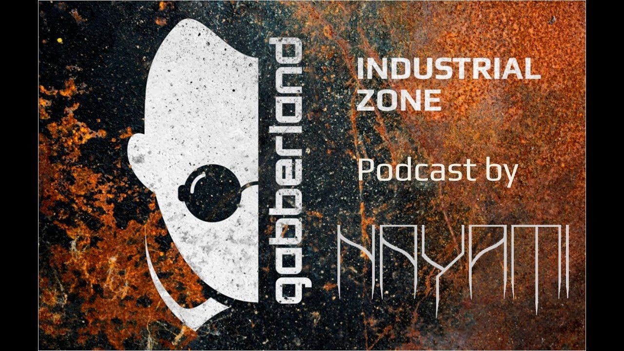 PODCAST #13 INDUSTRIAL ZONE BY NAYAMI (08/02/2018)