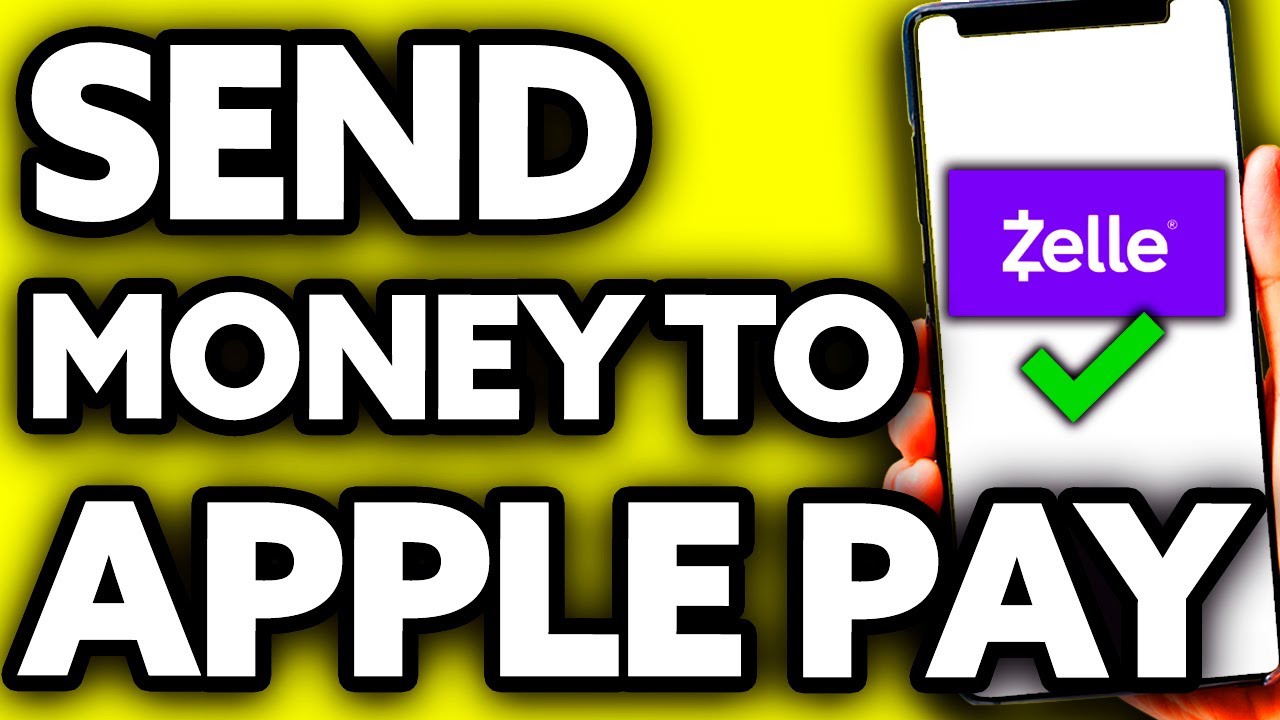 How To Send Money from Zelle to Apple Pay ??