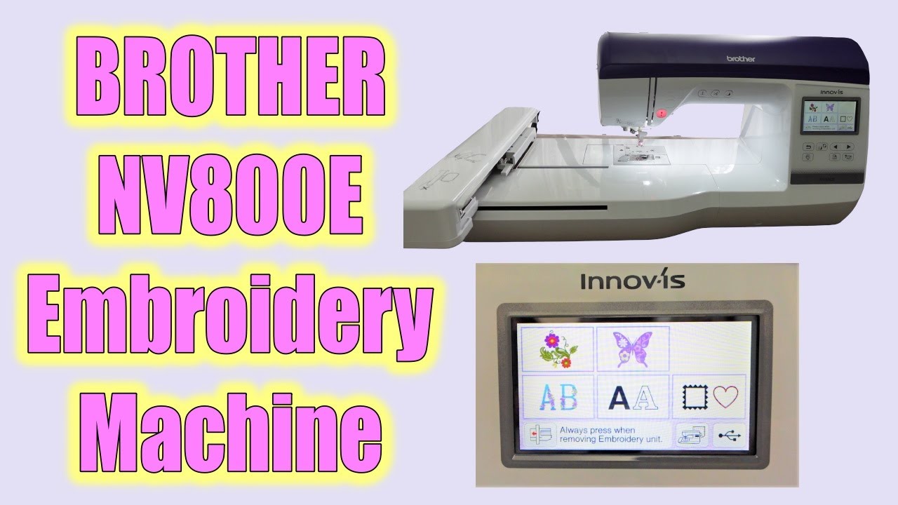 BROTHER NV800E INNOVIS EMBROIDERY MACHINE : My First Project!