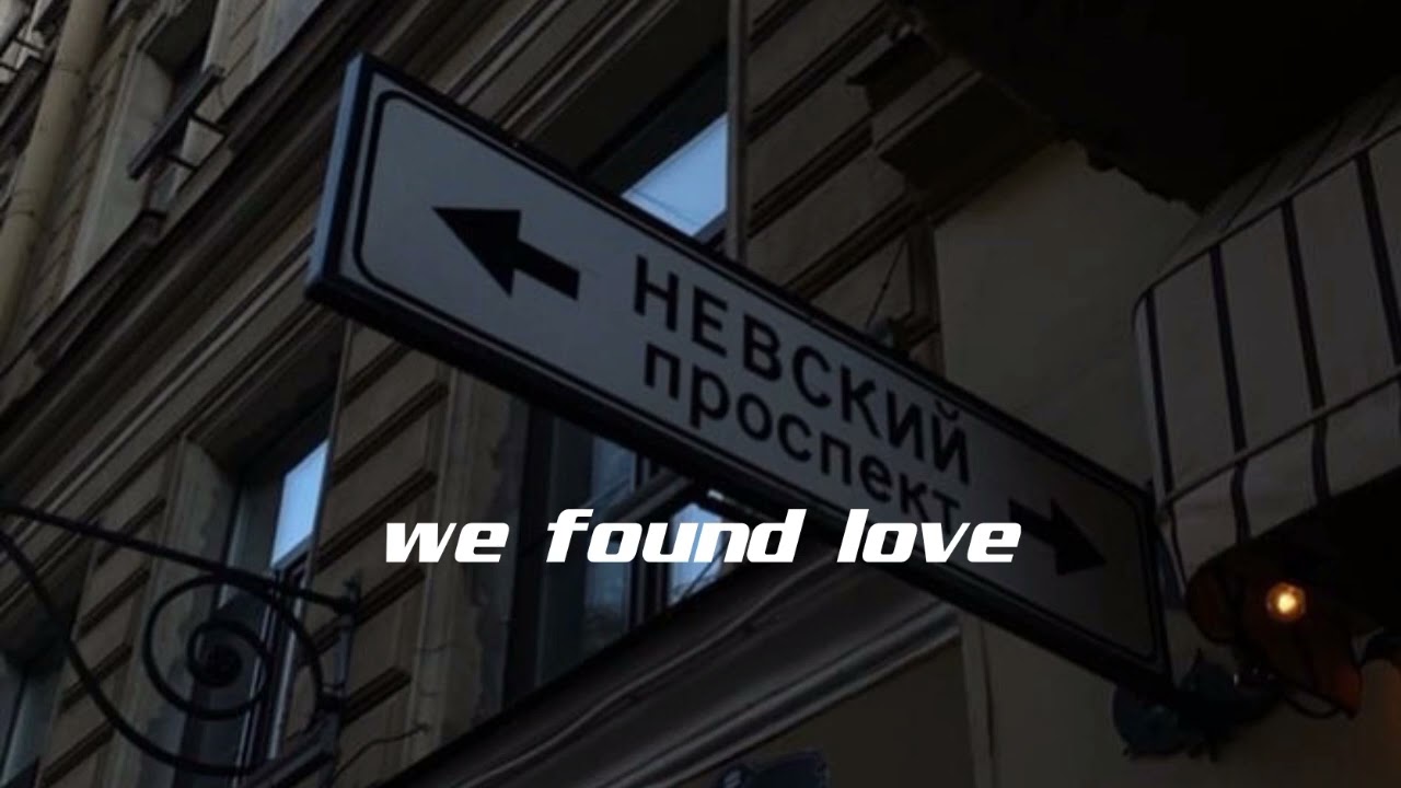We Found Love - Rihanna (Slowed) 🎧🎧