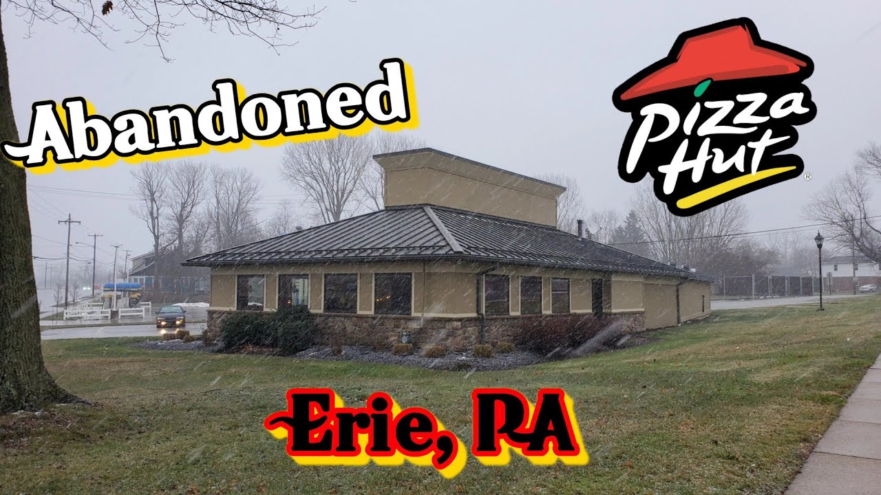 Заброшенная пиццерия Pizza Hut — Эри, Пенсильвания