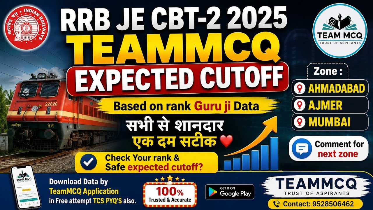 RRB JE CBT-2 2025 AHEMDABAD, AJMER, MUMBAI EXPECTED CUTOFF|RRB JE CBT-2 TEAMMCQ CUTOFF|RRB JE MAINS