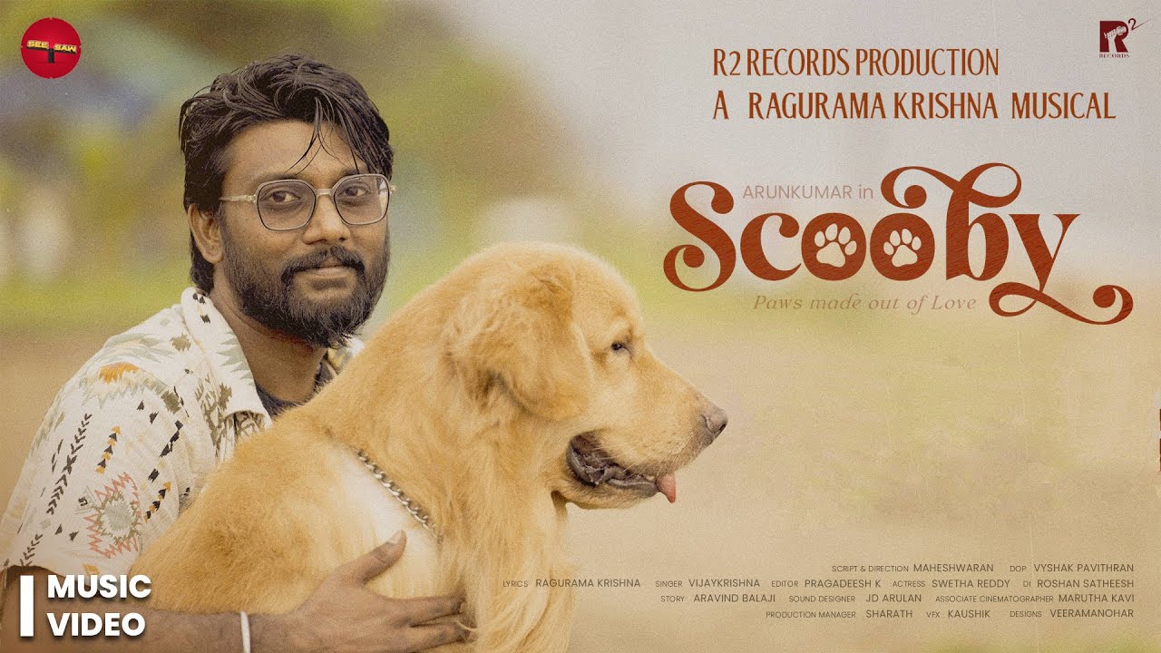 SCOOBY - Music Video ❤️🐶| Arun kumar | SEE SAW