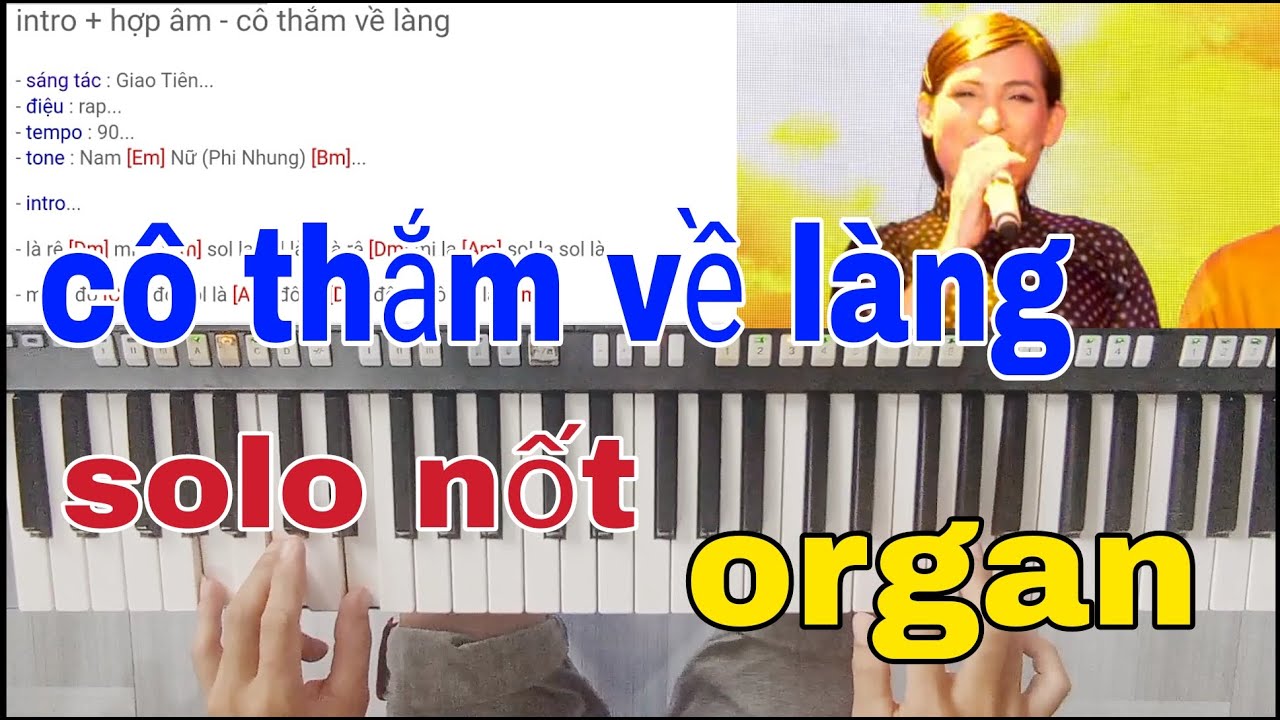 Học organ online CÔ THẮM VỀ LÀNG / cảm âm / solo nốt / CÔ THẮM VỀ LÀNG #cảmâmorgan