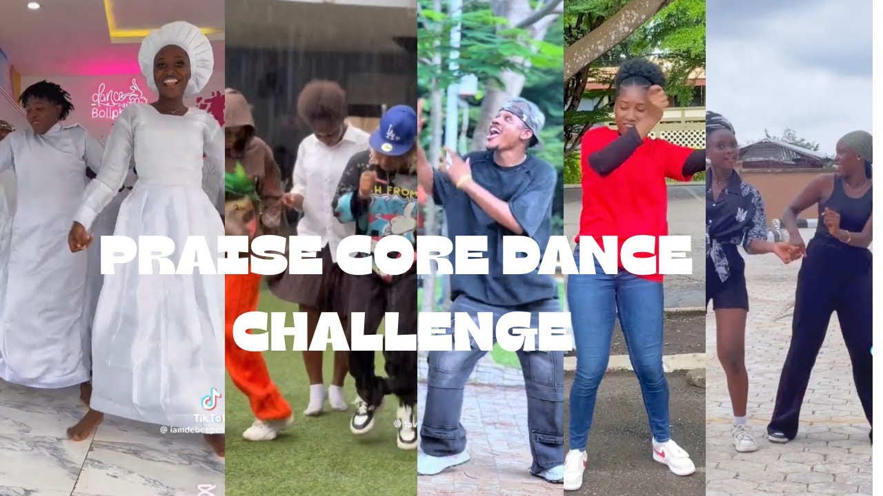PRAISE CORE DANCE CHALLENGE