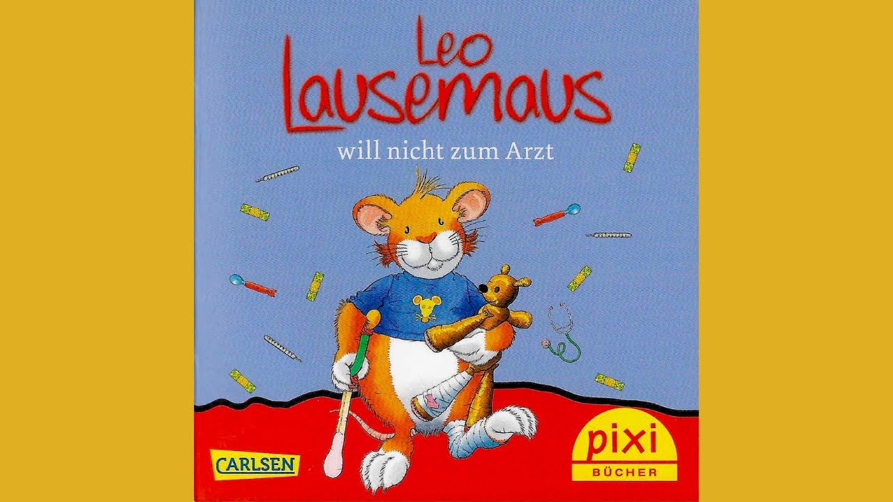 Leo Lausemaus will nicht zum Arzt | Hörbuch für Kinder