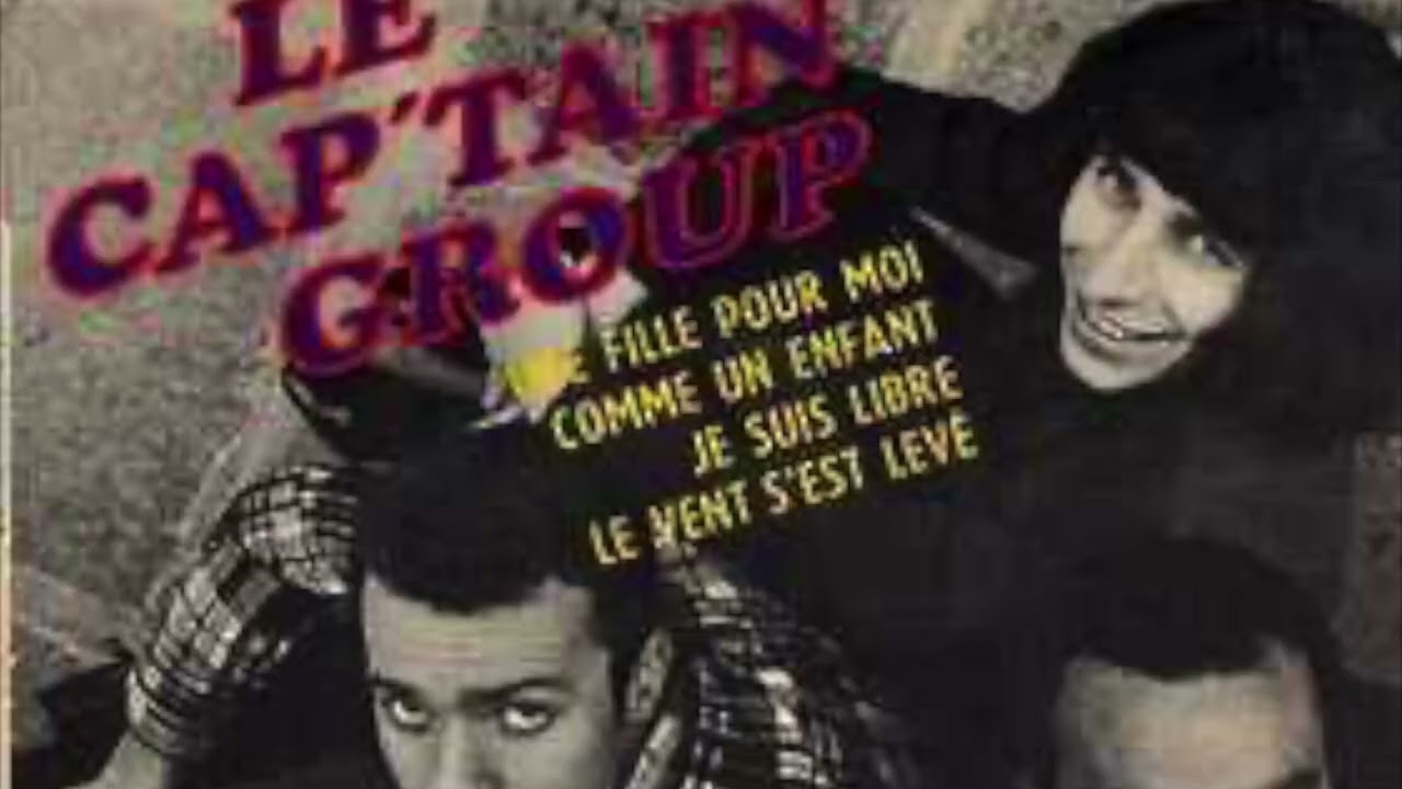 Le Cap'tain Group  - Une Fille Pour Moi