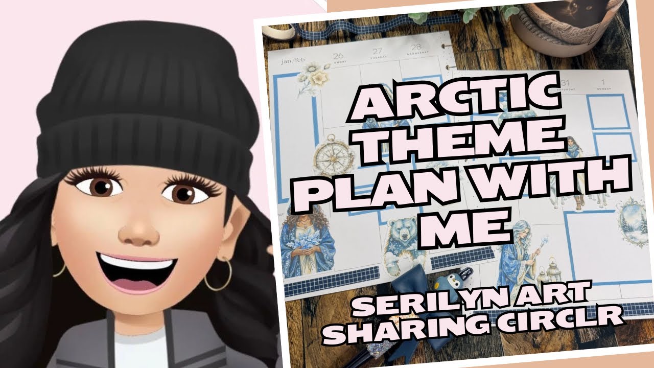 Arctic Theme | Plan With Me | Serilyn Art Sharing Circle 