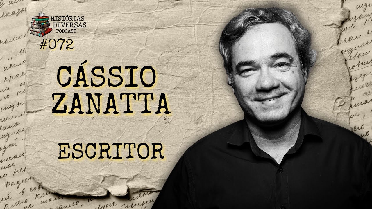 Cássio Zanatta - Escritor Histórias Diversas Podcast #072
