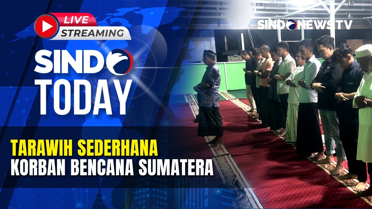 🔴TARAWIH SEDERHANA KORBAN BENCANA SUMATERA | SINDO TODAY | 19/02 | FULL