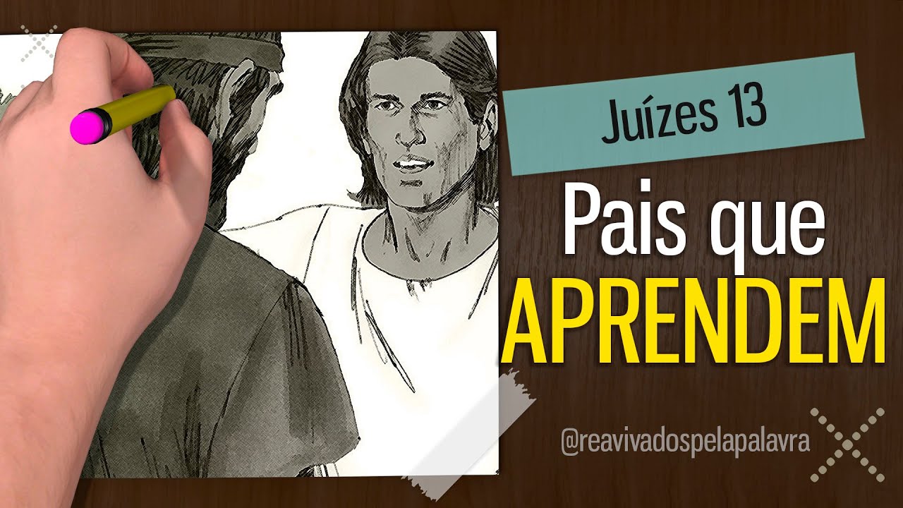 Prepare-se para ser pai || Ju&iacute;zes 13 #RPSP