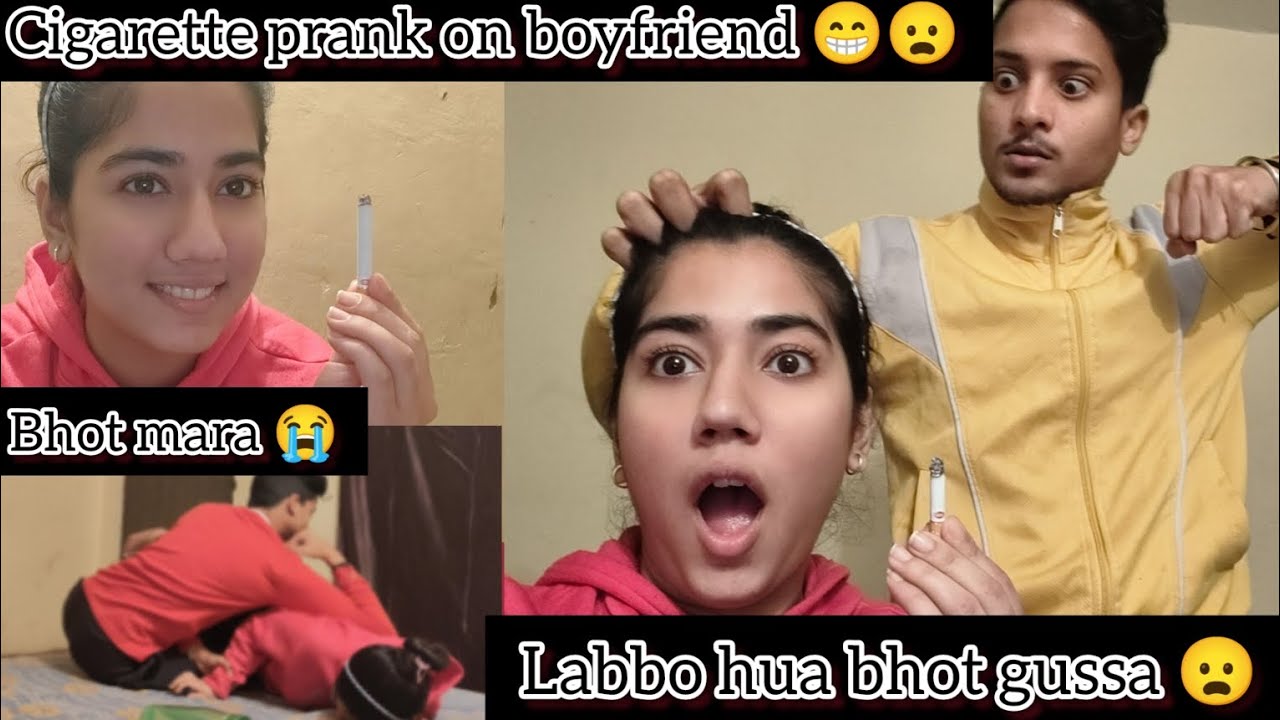 cigarette prank on boyfriend 😁😦 | bhot mara 😭 | labbo hua bhot gussa 😦