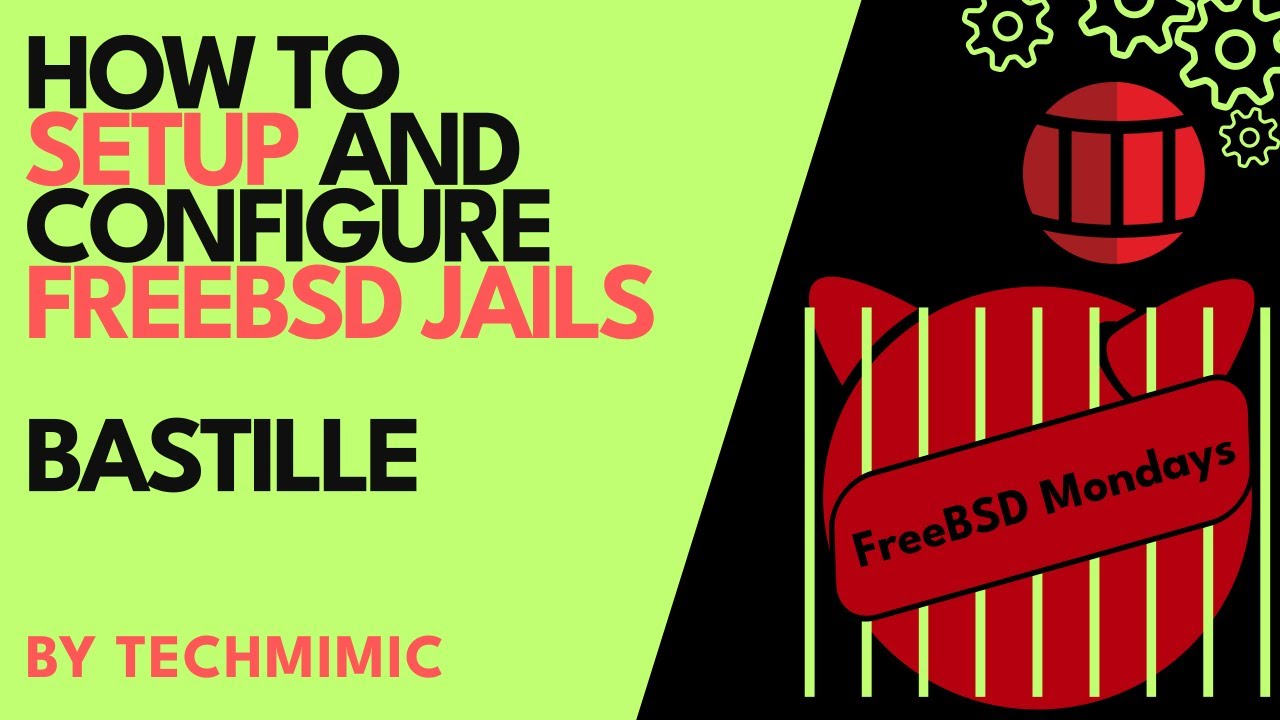 How to SETUP and configure FREEBSD JAILS (with BASTILLE)