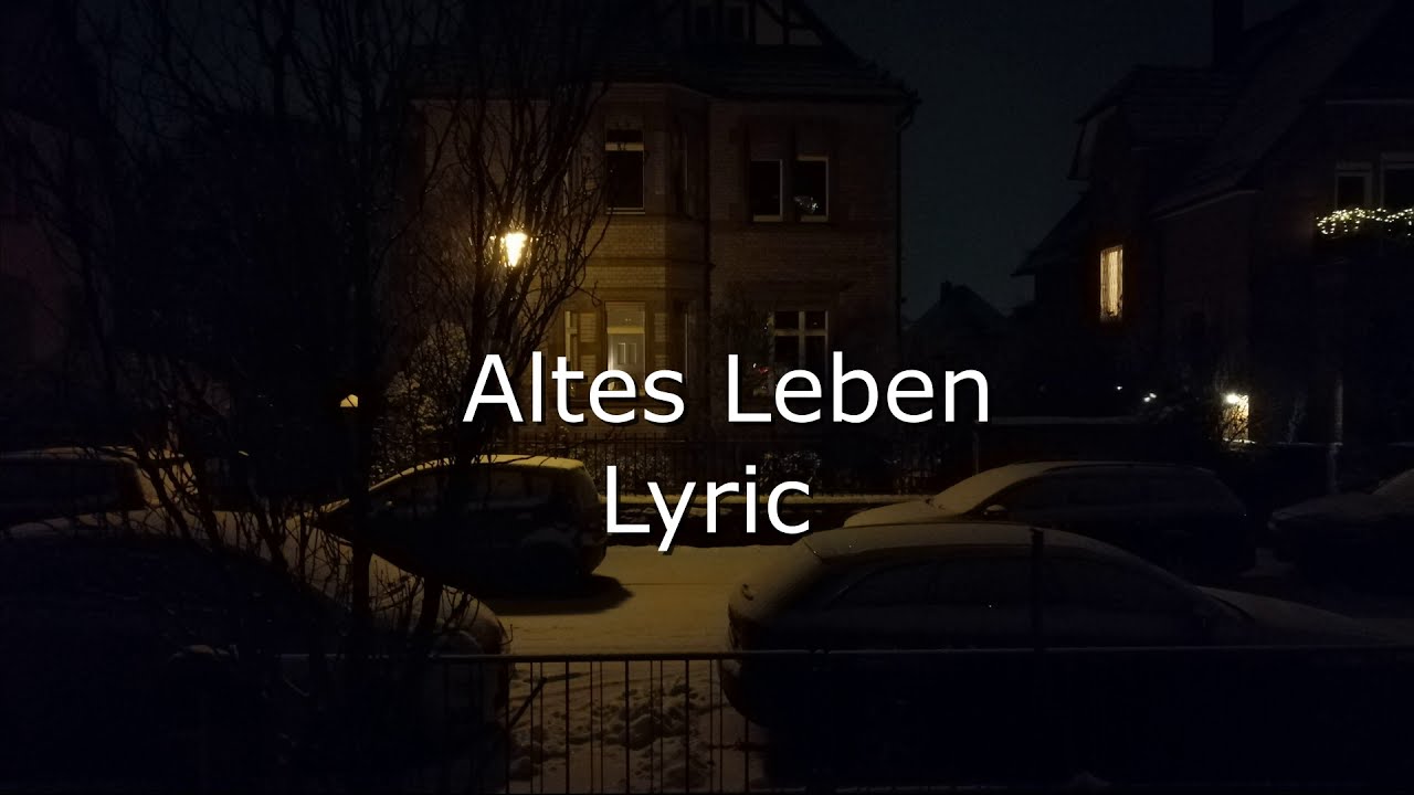Altes Leben [Lyrics]