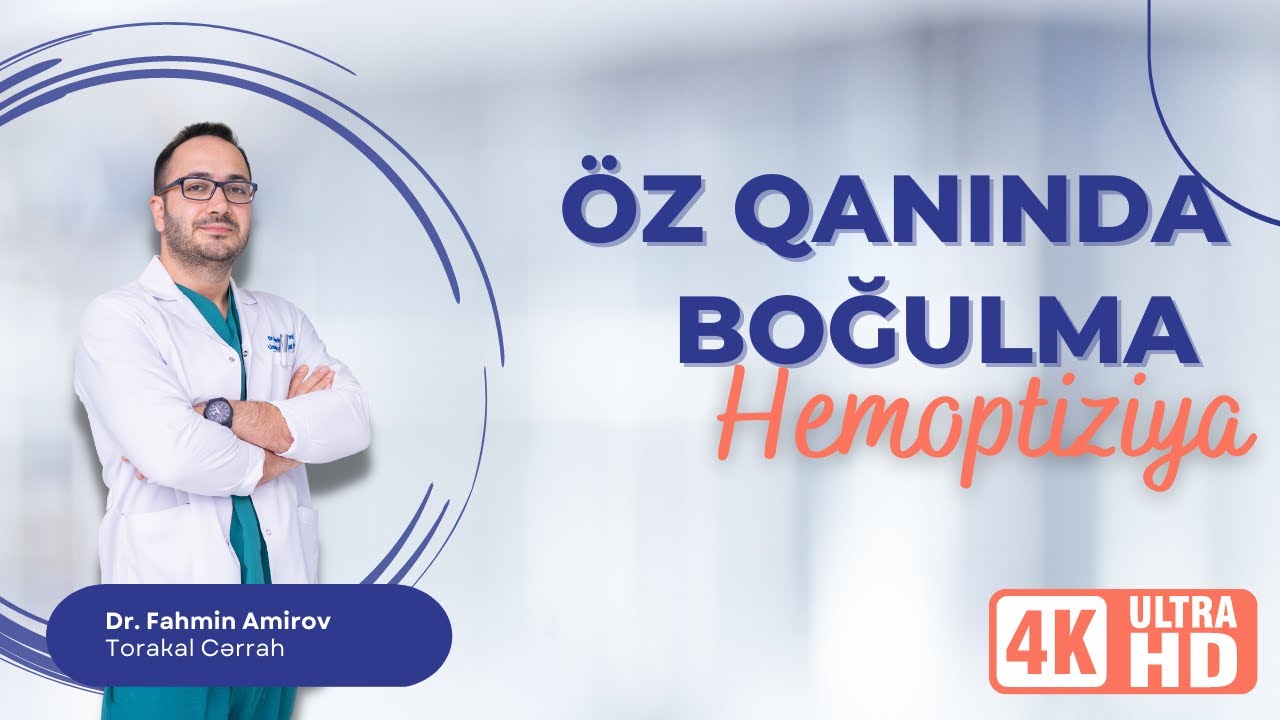 Hemoptiziya. Öskürək və bəlğəmdən qan gəlməsi.