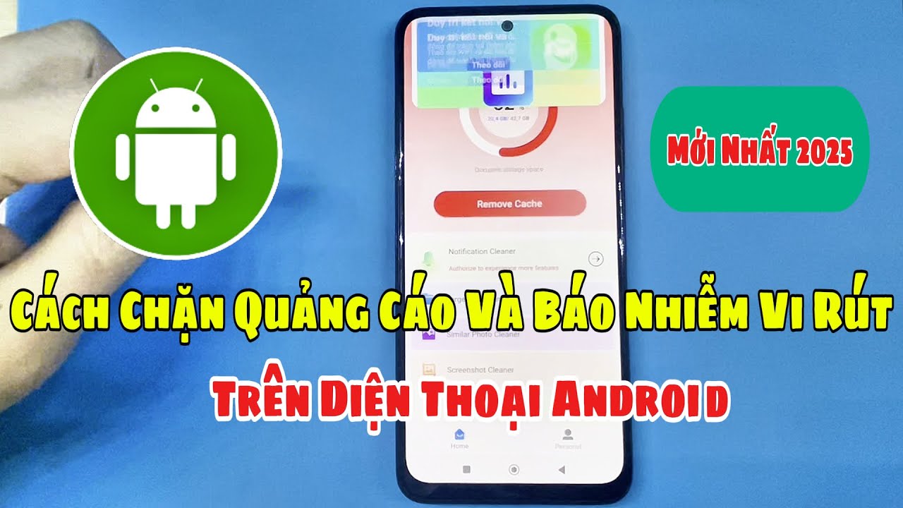 Cách chặn quảng cáo , báo nhiễm vi rút trên điện thoại Android ( Samsung , Oppo , Redmi , Vivo...)