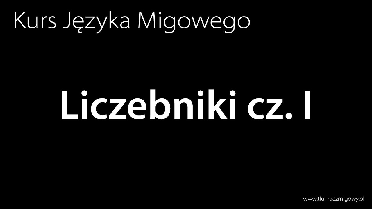 Nauka Języka Migowego - Liczebniki cz. I