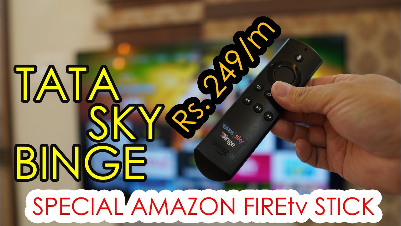 TATA Sky Binge special Amazon FireTV stick for just Rs. 249 per month