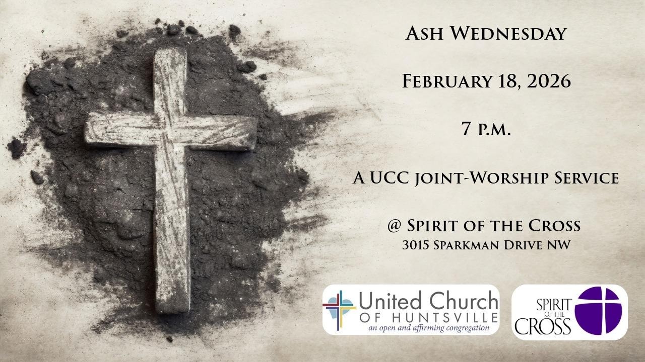 2-18-2026 Worship Service at Spirit of the Cross (UCC) - Huntsville, Alabama