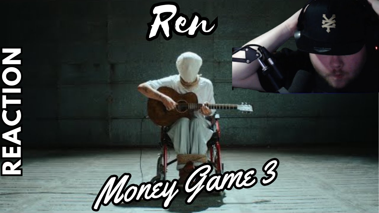 THIS IS A MASTERPIECE! - Ren - Money Game Part 3 (Official Music Video) (Recent Reacts)