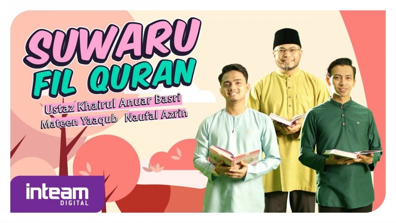 SUWARU FIL QURAN | Naufal Azrin, Mateen Yaaqub, Ustaz Khairul Anuar Al-Hafiz