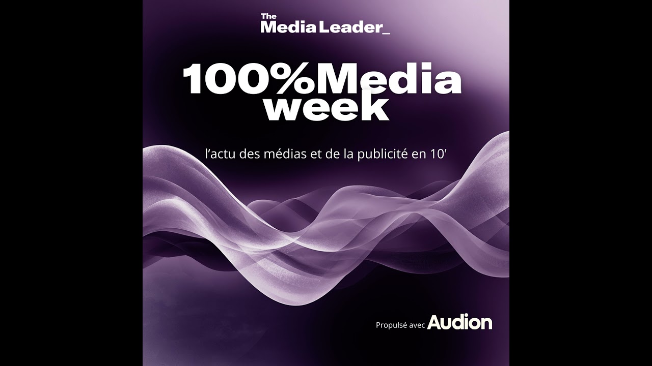 #142 : Media Citizen de Publicis Media, CNews, la riposte streaming de TF1 et M6