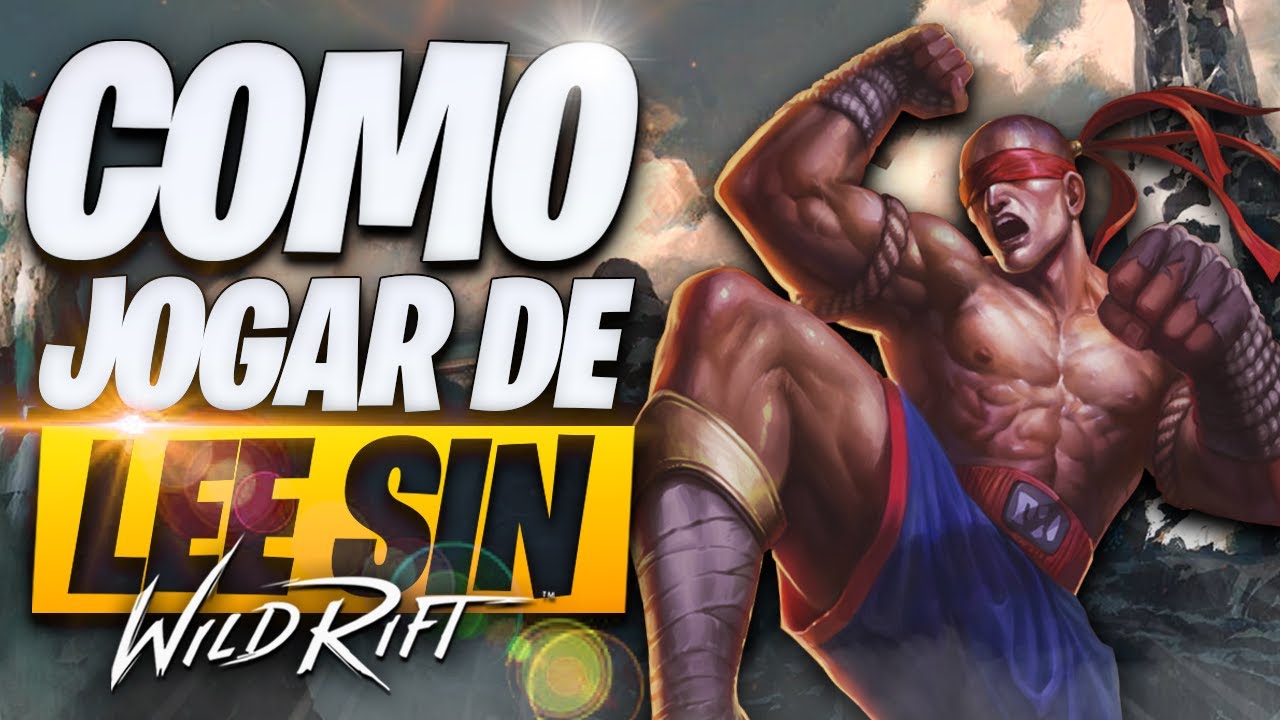 O Guia Definitivo de COMO JOGAR de LEE SIN no WILD RIFT!