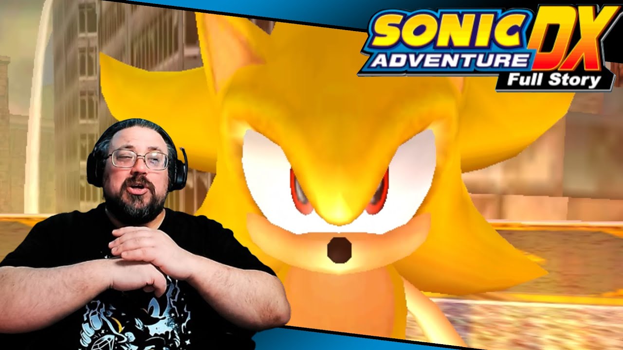 SUPER SONIC | SONIC ADVENTURE (FULL STORY MOD)
