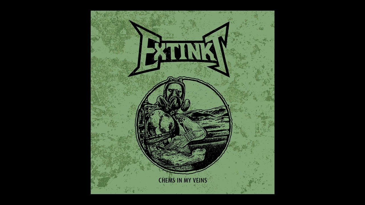 Extinkt - Chems in My Veins (Official Single 2023)