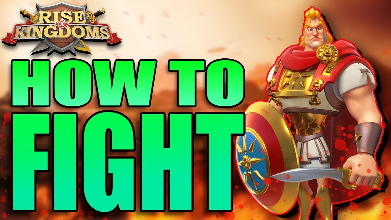 What Should You Know Before Fighting in Rise of Kingdoms?