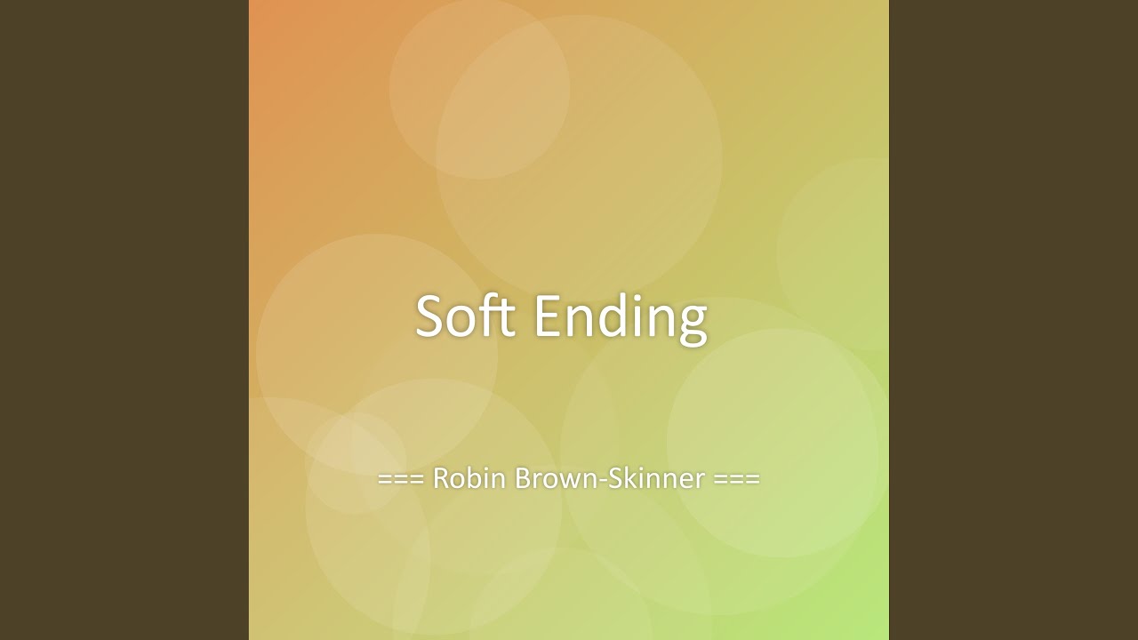 Soft Ending