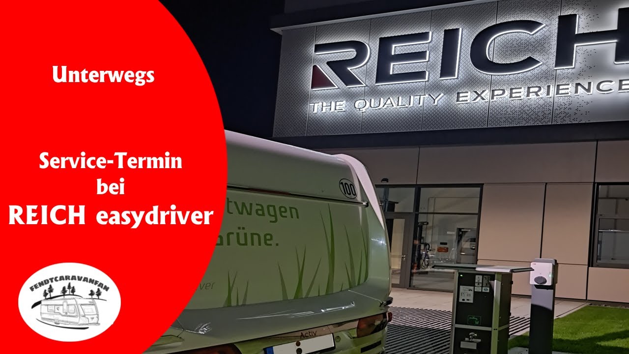 UNTERWEGS - wir haben einen Service-Termin bei REICH easydriver  |  fendtcaravanfan