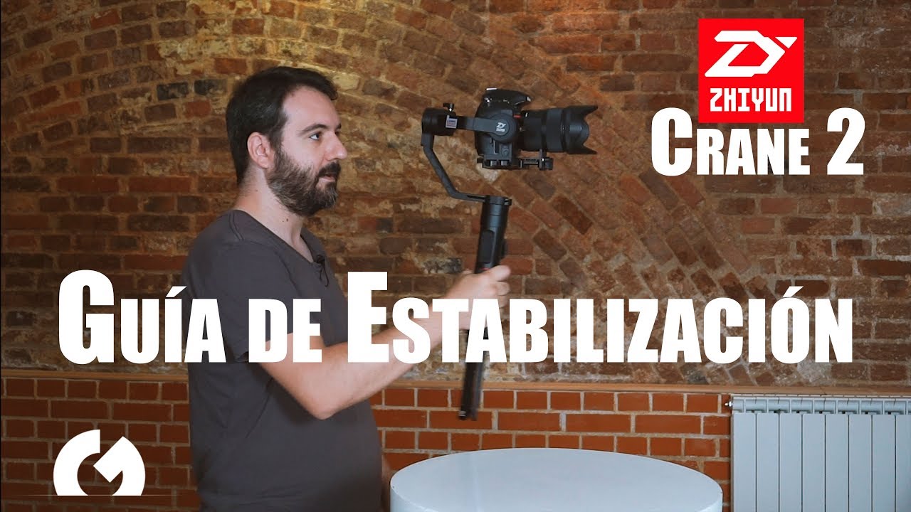 Como estabilizar el gimbal - Zhiyun Crane 2 | Antonio Garci