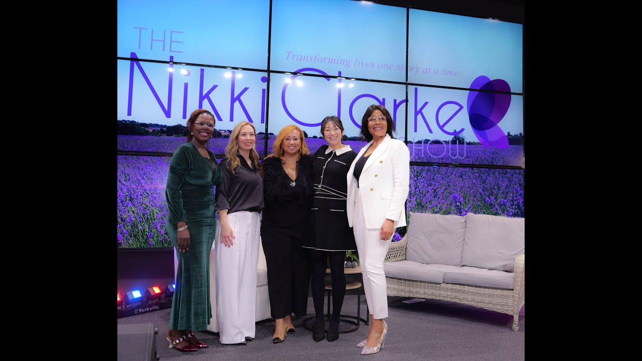 The Nikki Clarke Show with Ingrid Gentles, Marian Kayongo, Ayako Campanella and Anita Rezaei