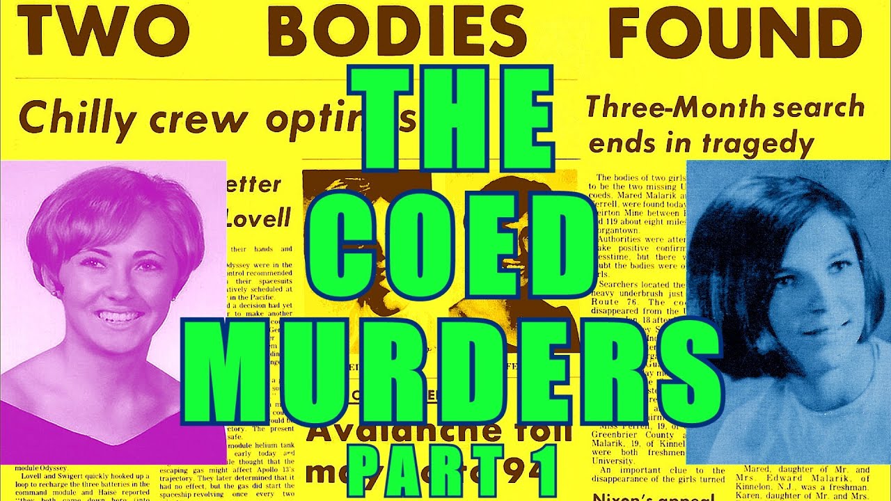 The Coed Murders Part 1