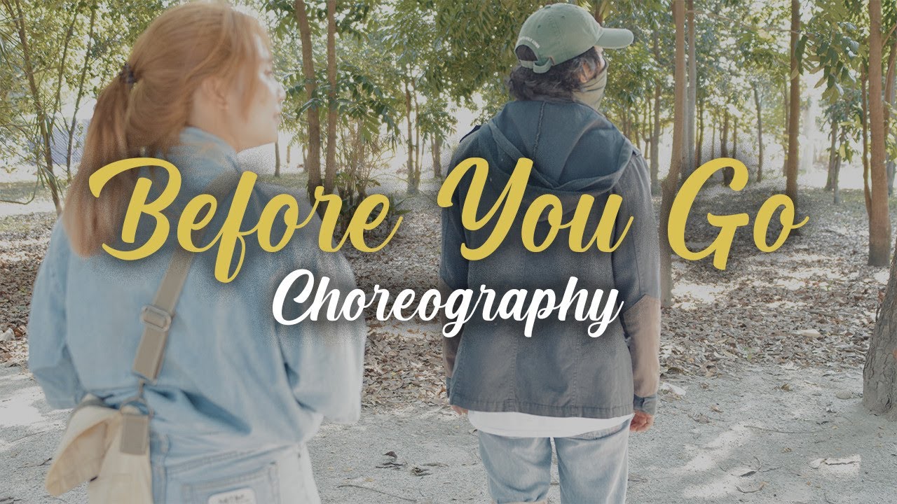 Before You Go by Lewis Capaldi - CHOREOGRAPHY