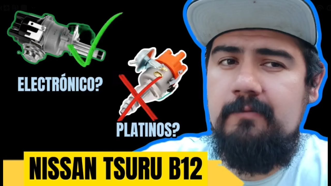 DISTRIBUIDOR ¿ELECTRÓNICO O DE PLATINO?/ NISSAN TSURU B12
