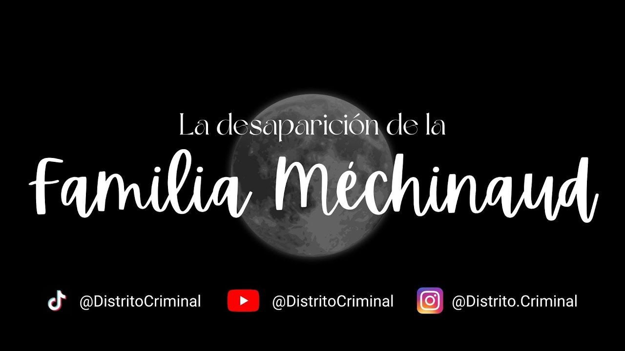 La misteriosa desaparición de la familia Méchinaud