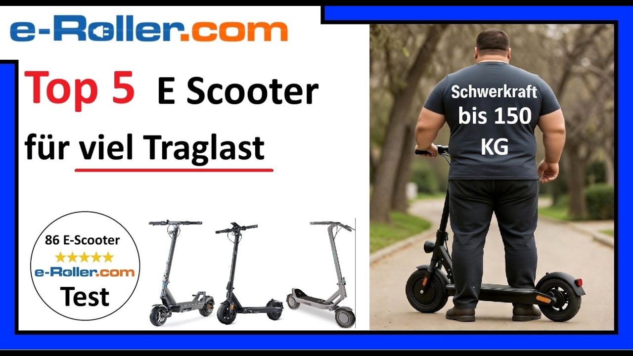 Top 5 E Scooter mit Traglast bis 150 kg Test 2026 - Einer kann sogar 200 kg!