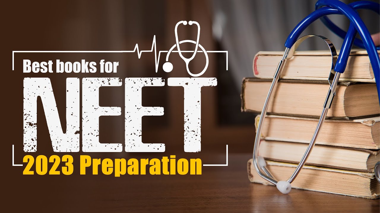 Best Books for NEET 2023 - Physics, Chemistry & Biology
