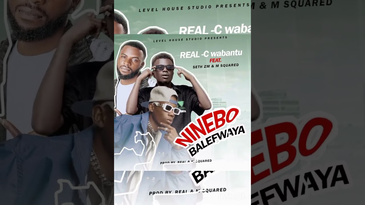 Real C ft Seth Zambia x M-squared..Ninebo Balekabila