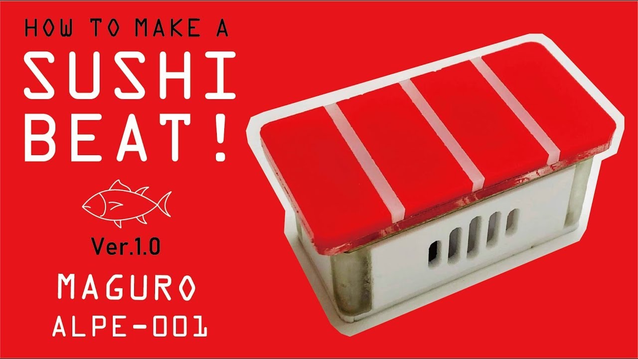 how to make a SUSHI BEAT Ver.1.0