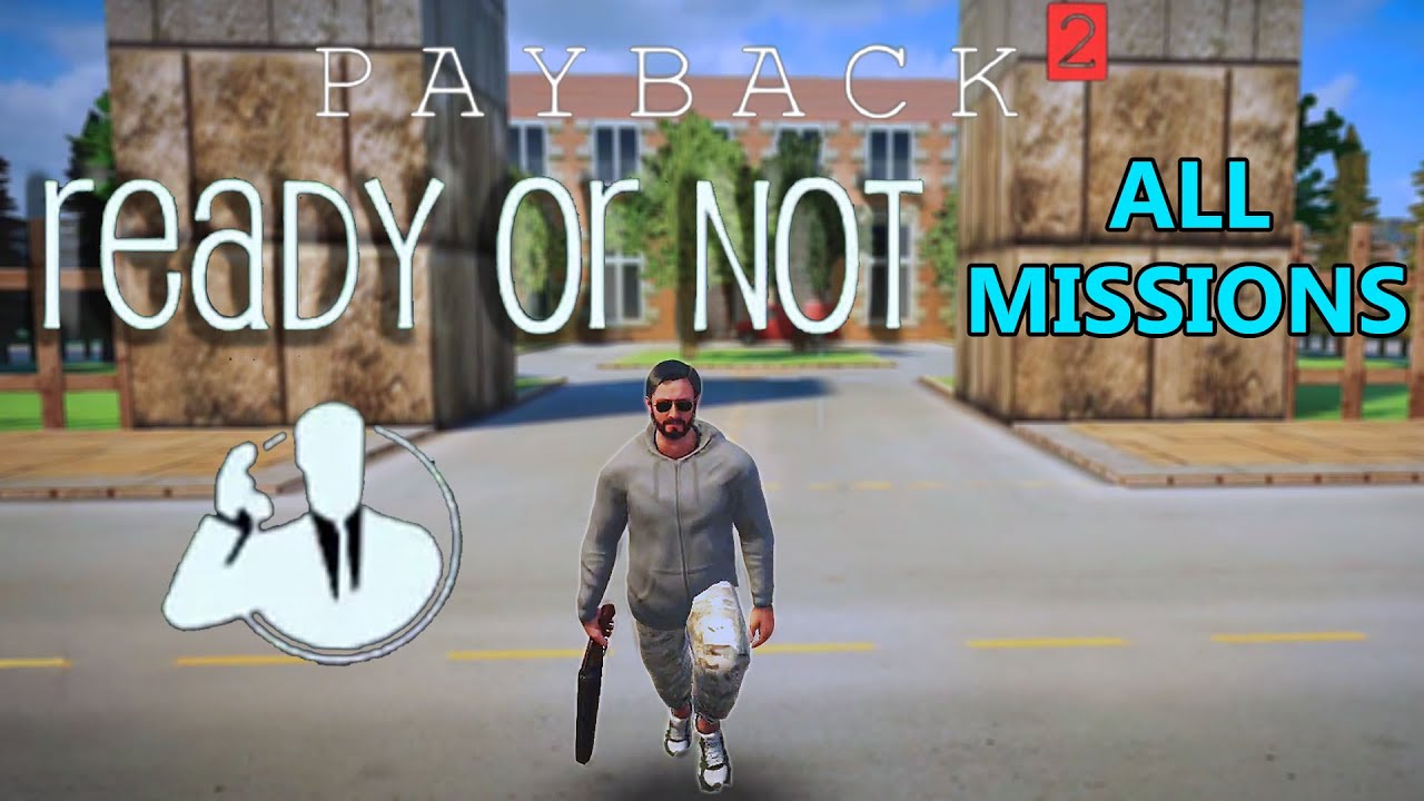 История Payback 2 — Готовы или нет (все миссии)